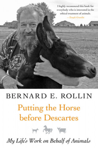 Buch Putting the Horse before Descartes Bernard E. Rollin