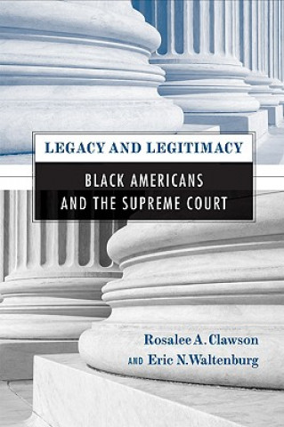 Kniha Legacy and Legitimacy Rosalee A. Clawson