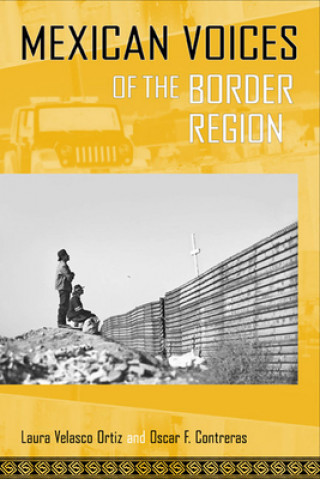 Buch Mexican Voices of the Border Region Laura Velasco Ortiz