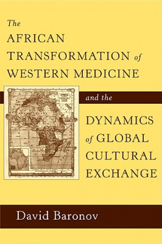 Buch African Transformation of Western Medicine and the Dynamics of Global Cultural Exchange David Baranov