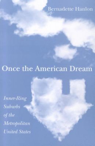 Kniha Once the American Dream Bernadette Hanlon