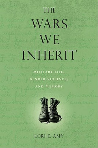 Kniha Wars We Inherit Lori E. Amy