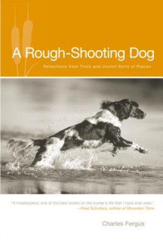 Könyv Rough-Shooting Dog Charles Fergus