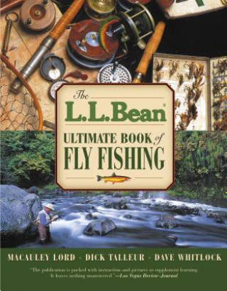 Kniha L.L. Bean Ultimate Book of Fly Fishing Macauley Lord