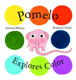 Kniha Pomelo Explores Color Ramona Badescu