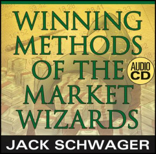 Audio Winning Methods of the Market Wizards, Audio-CD Jack D. Schwager