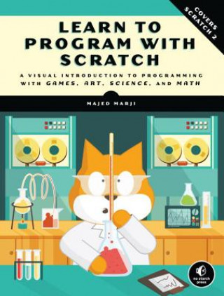 Книга Learn To Program With Scratch Majed Marji