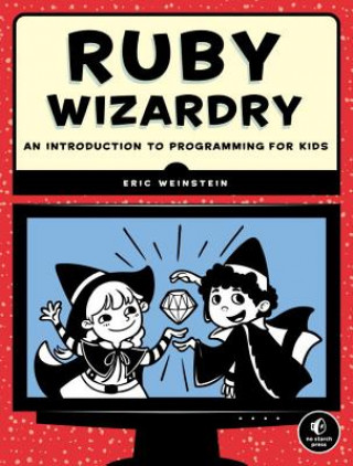 Kniha Ruby Wizardry Eric S. Weinstein