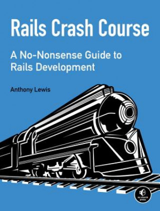 Kniha Rails Crash Course Anthony Lewis