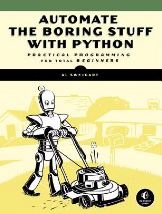 Carte Automate The Boring Stuff With Python Albert Sweigart