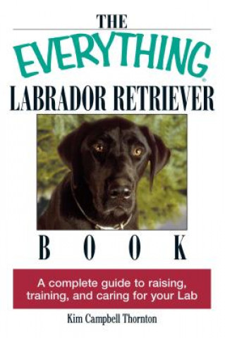 Książka Everything Labrador Retriever Book Kim Campbell Thornton