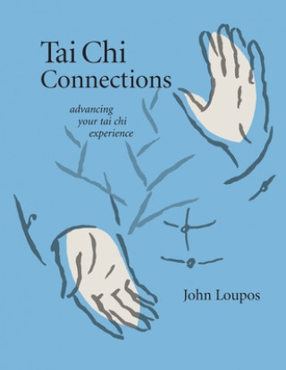 Buch Tai Chi Connections John Loupos