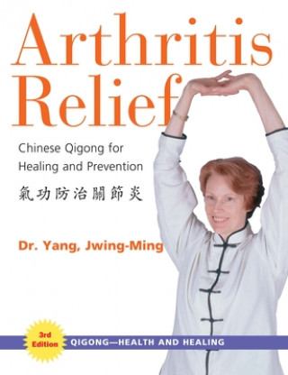 Buch Arthritis Relief Jwing-ming Yang