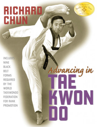 Книга Advancing in Tae Kwon Do Richard Chun