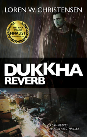 Könyv Dukkha Reverb Loren W. Christensen