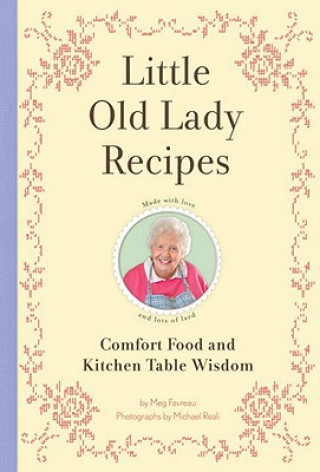 Könyv Little Old Lady Recipes Meg Favreau