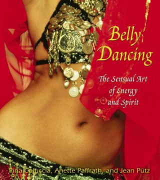 Kniha Belly Dancing Pina Coluccia