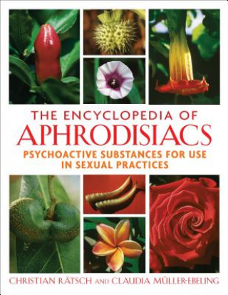 Книга Encyclopedia of Aphrodisiacs Christian Ratsch