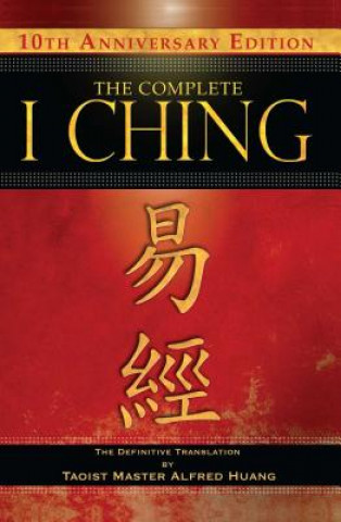 Książka Complete I Ching - 10th Anniversary Edition Alfred Huang
