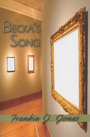 Kniha Becka's Song Frankie J. Jones
