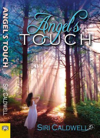 Книга Angel's Touch Siri Caldwell