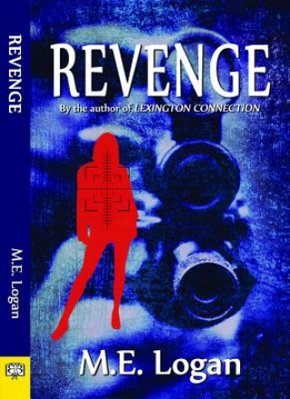 Könyv Revenge M. E. Logan