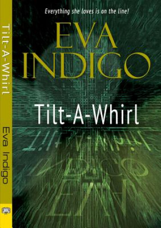 Kniha Tilt-a-Whirl Eva Indigo