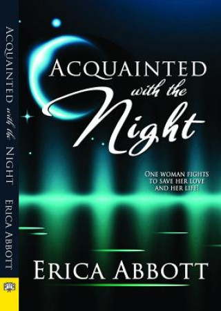 Kniha Acquainted with the Night Erica Abbott