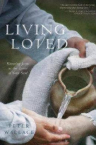 Buch Living Loved Peter M Wallace