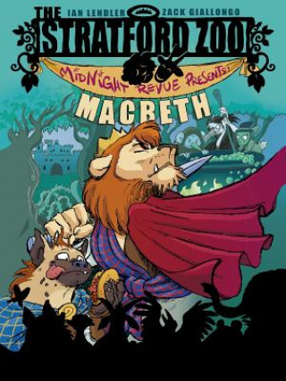 Könyv Stratford Zoo Midnight Revue Presents Macbeth Ian Lendler