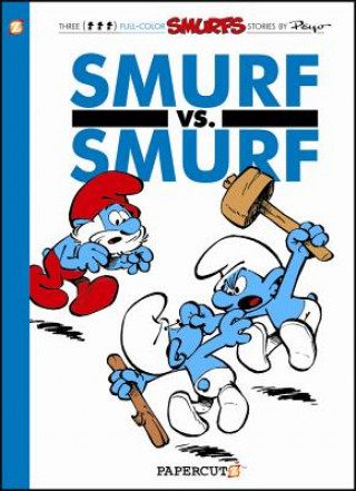 Kniha Smurfs #12: Smurf versus Smurf, The Peyo