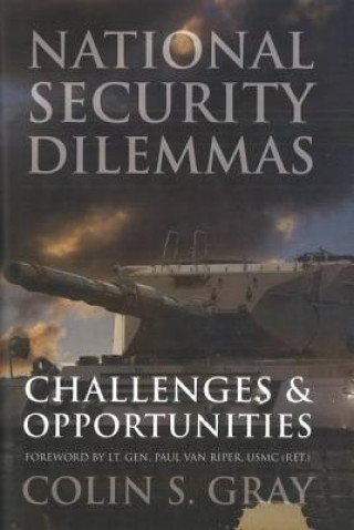 Carte National Security Dilemmas Colin S. Gray