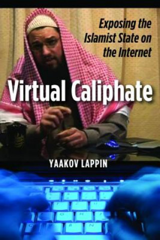 Knjiga Virtual Caliphate Yaakov Lappin