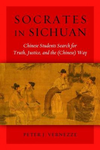 Book Socrates in Sichuan Peter J. Vernezze