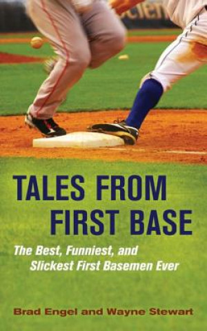 Kniha Tales from First Base Brad Engel