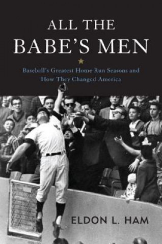Könyv All the Babe's Men Eldon L. Ham
