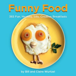 Kniha Funny Food Bill Wurtzel