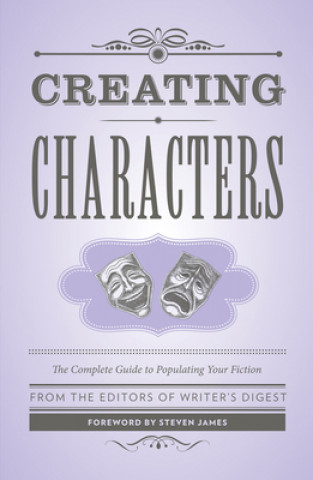 Книга Creating Characters The Editors of Writer's Digest Books