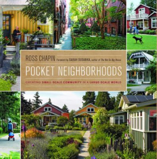 Książka Pocket Neighborhoods Ross Chapin