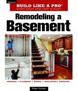 Książka Remodeling a Basement: Revised Edition Roger German