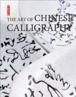 Książka Art of Chinese Calligraphy Zhong Kexi