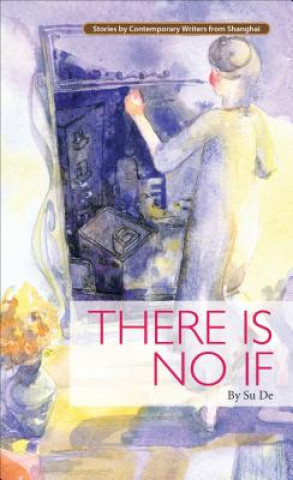 Boek There Is No If Su De