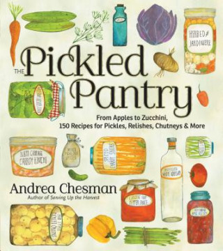 Knjiga Pickled Pantry Andrea Chesman