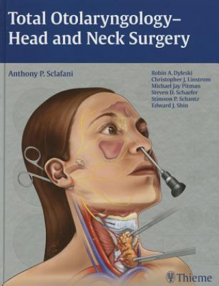 Könyv Total Otolaryngology-Head and Neck Surgery Anthony P. Sclafani