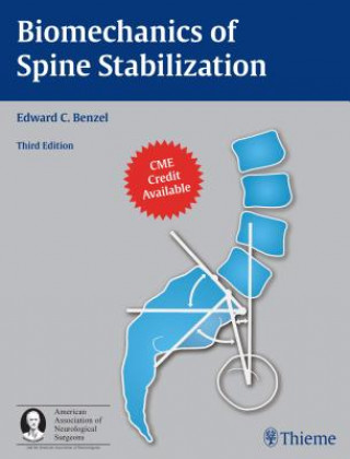 Könyv Biomechanics of Spine Stabilization Edward C. Benzel