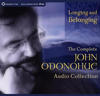 Audio Longing and Belonging John O'Donohue