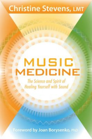 Knjiga Music Medicine Christine Stevens