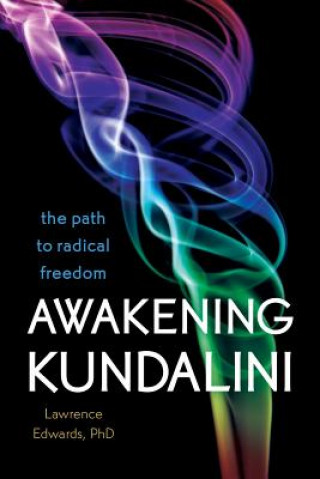 Könyv Awakening Kundalini Lawrence Edwards