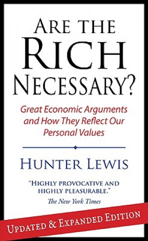 Carte Are the Rich Necessary? Hunter Lewis