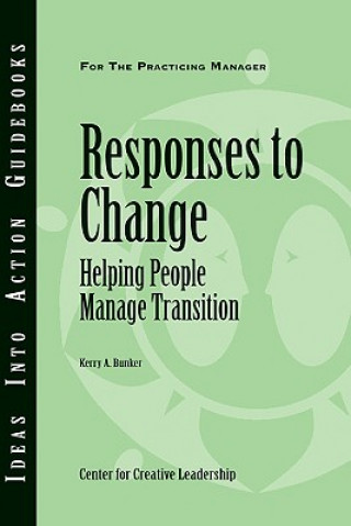Carte Responses to Change Kerry A. Bunker